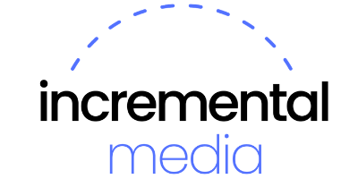 Incremental Media